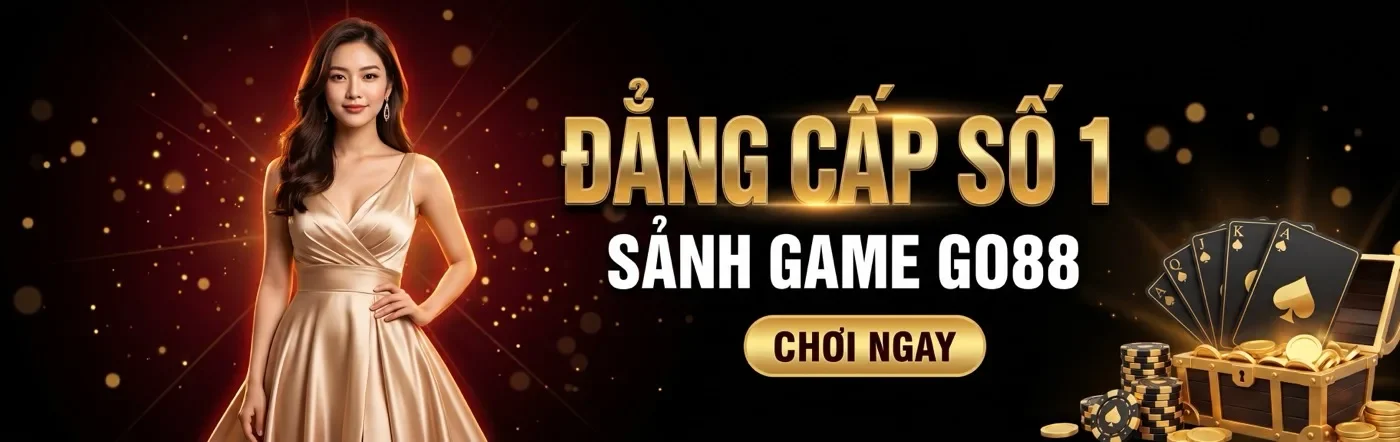 Banner GO88 đẳng cấp số 1 với sảnh game và nút chơi ngay